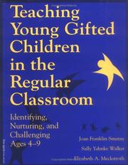 Cover of: Teaching young gifted children in the regular classroom: identifying, nurturing, and challenging ages 4-9