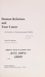 Cover of: Human relations and your career: a guide to interpersonal skills
