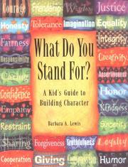 Cover of: What do you stand for? by Barbara A. Lewis