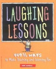 Cover of: Laughing Lessons: 149 2/3 Ways to Make Teaching and Learning Fun