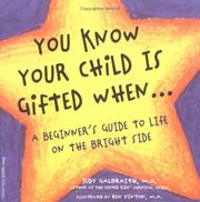 Cover of: You Know Your Child Is Gifted When... by Judy Galbraith