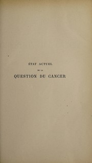 Cover of: État actuel de la question du cancer