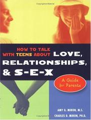 Cover of: How to Talk With Teens About Love, Relationships, & S-E-X by Amy G. Miron, Charles D., Ph.D. Miron