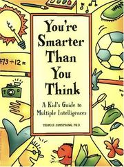Cover of: You're Smarter Than You Think: A Kid's Guide to Multiple Intelligences