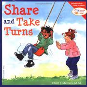Share and Take Turns (Learning to Get Along, Book 1) by Cheri J. Meiners