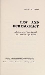Cover of: Law and bureaucracy | Jeffrey L. Jowell