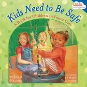 Cover of: Kids need to be safe: a book for young children in foster care