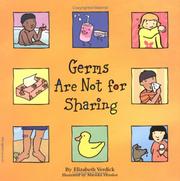 Cover of: Germs are not for sharing by Elizabeth Verdick