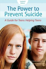 Cover of: The Power to Prevent Suicide by Richard E., Ph.D. Nelson, Judith C. Galas, Pamela Espeland