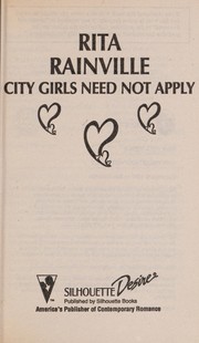 Cover of: City Girls Need Not Apply (Author'S 25th Book) by Rita Rainville