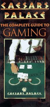 Cover of: Caesars Palace: the complete guide to gaming.