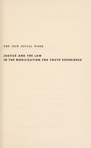 Cover of: Justice and the law in the Mobilization of Youth experience