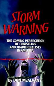 Cover of: Storm Warning: The Coming Persecution of Christians and Traditionalists in America