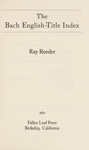 Cover of: The Bach English-title index | Ray Reeder