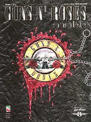 Cover of: Guns N' Roses Complete, Vol. 1