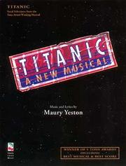 Cover of: Titanic by Music and Lyrics by Maury Yeston