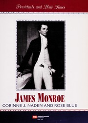 James Monroe by Corinne J. Naden