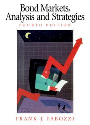 Cover of: Bond markets, analysis, and strategies by Frank J. Fabozzi