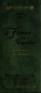 Cover of: Flowers and vegetables: "the unusual and the universal" : spring 1932
