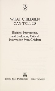 Cover of: What children can tell us | James Garbarino