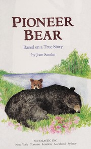 Cover of: Pioneer bear | Joan Sandin