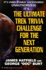 Cover of: The ultimate Trek trivia challenge for The next generation by James Hatfield