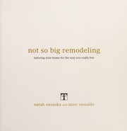 Cover of: The Not So Big Remodel by Sarah Susanka, Marc Vassallo