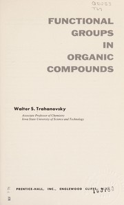 Cover of: Functional groups in organic compounds by Walter S. Trahanovsky
