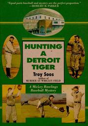 Hunting a Detroit Tiger by Troy Soos