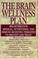 Cover of: The brain wellness plan
