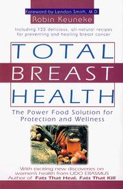 Cover of: Total breast health: the power food solution for protection and wellness