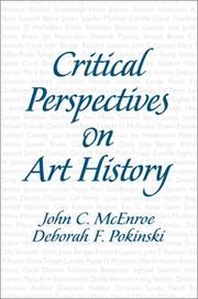 Critical perspectives on art history by John C. McEnroe, Deborah Frances Pokinski, Deborah F. Pokinski
