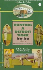 Hunting A Detroit Tiger (Mickey Rawlings Baseball Mysteries) by Troy Soos