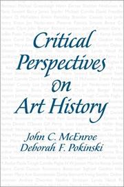 Cover of: Critical Perspectives on Art History by John C. McEnroe, Deborah Frances Pokinski, Deborah F. Pokinski, John C. McEnroe, Deborah F. Pokinski