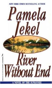 Cover of: River Without End: A Novel of the Suwannee