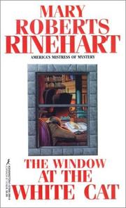 Cover of: The Window At The White Cat by Mary Roberts Rinehart