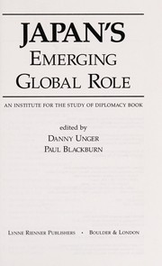 Cover of: Japan's emerging global role: an institute for the study of diplomacy book
