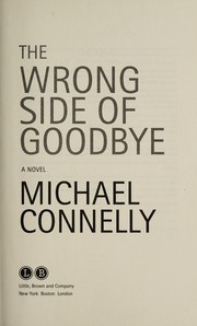 The wrong side of goodbye by Michael Connelly