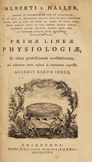Cover of: Primae lineae physiologiae in usum praelectionum academicarum. Ad ed. tertio auctam et emendatam expressae ...