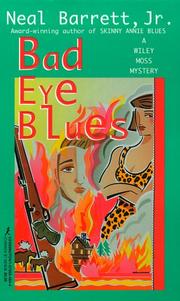 Cover of: Bad Eye Blues: A Wiley Moss Mystery