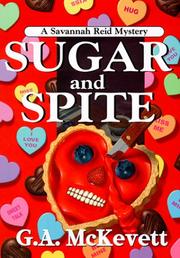 Sugar and spite by G. A. McKevett