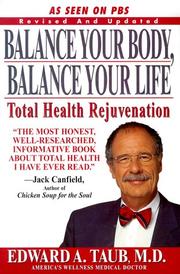 Cover of: Balance Your Body, Balance Your Life: Total Health Rejuvenation