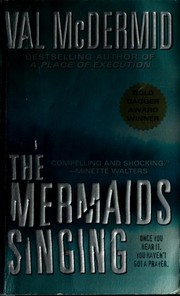 Cover of: The mermaids singing by Val McDermid