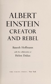 Cover of: Albert Einstein, creator and rebel