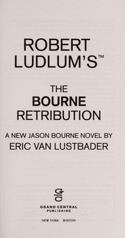 Robert Ludlum's The Bourne retribution by Eric Van Lustbader