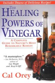 Cover of: The healing powers of vinegar by Cal Orey