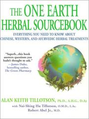 Cover of: The one Earth herbal sourcebook: everything you need to know about Chinese, Western, and Ayurvedic herbal treatments