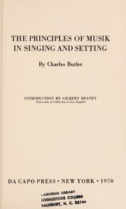 The principles of musik in singing and setting by Butler, Charles
