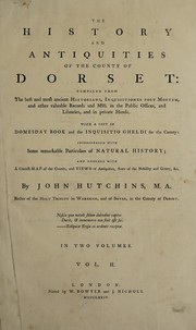 Cover of: The history and antiquities of the county of Dorset | John Hutchins