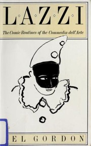 Cover of: Lazzi: The Comic Routines of the Commedia dell'Arte (PAJ Books)